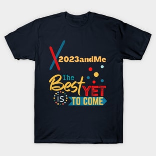 2023 and Me Happy New Year T-Shirt